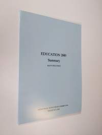 Education 2000 : basic information and outlines for the development of education : visions of education : summary of the report