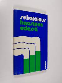 Sekatalous haasteen edessä