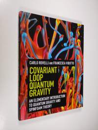 Covariant Loop Quantum Gravity - An Elementary Introduction to Quantum Gravity and Spinfoam Theory