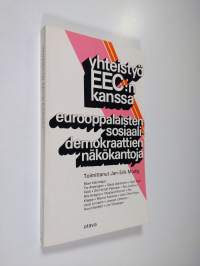 Yhteistyö EEC:n kanssa : eurooppalaisten sosiaalidemokraattien näkökantoja