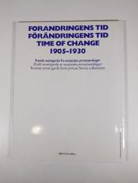 Forandringens Tid = Förändringens tid = Time of change 1905-1930
