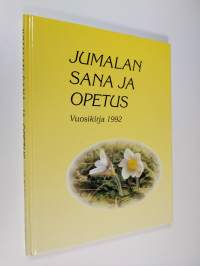 Jumalan sana ja opetus : Vuosikirja 1992