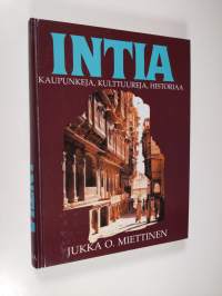 Intia : kaupunkeja, kulttuureja, historiaa