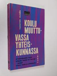 Koulu muuttuvassa yhteiskunnassa