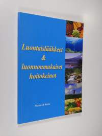 Luontaislääkkeet &amp; luonnonmukaiset hoitokeinot