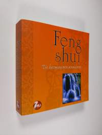 Feng Shui : tie harmoniseen asumiseen