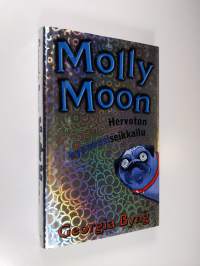 Molly Moon : hervoton hypnoosiseikkailu