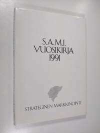 S.A.M.I. vuosikirja 1991 : Strateginen markkinointi