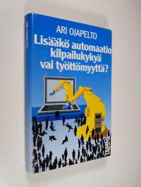 Lisääkö automaatio kilpailukykyä vai työttömyyttä