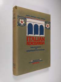 Italian renessanssia : kirjallisuus- ja kulttuuritutkielma