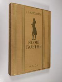Nuori Goethe : elämä ja runous