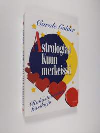 Astrologiaa kuun merkeissä : rakastavaisten käsikirja