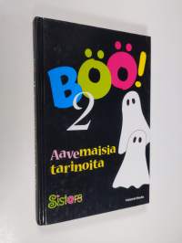 Böö! 2 : Aavemaisia tarinoita