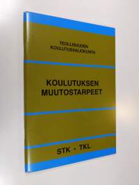 Koulutuksen muutostarpeet : näkemyksiä koulutuksen lähitulevaisuudesta