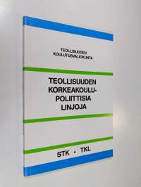 Teollisuuden korkeakoulupoliittisia linjoja