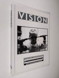 Vision : kuvakulmia taidekasvatukseen = konstuppfostran i Finland = arts education in Finland