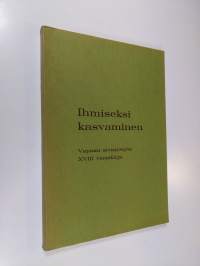 Ihmiseksi kasvaminen