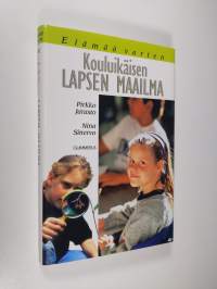 Kouluikäisen lapsen maailma (ERINOMAINEN)