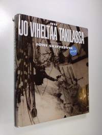 Jo viheltää takilassa : kertomuksia merestä ja merenkulkijoista