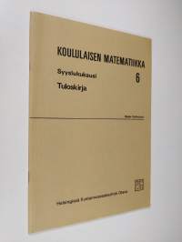 Koululaisen matematiikka 6, Syyslukukausi : tuloskirja