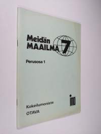 Meidän maailma 7, perusosa 1, kokeilumoniste