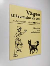 Vägen till svenska 2A/8 : lärobok och arbetsbok, kort kurs