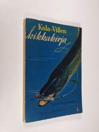 Kala-Villen kikkakirja