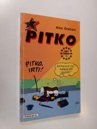 Pitko irti!