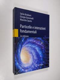 Particelle e interazioni fondamentali