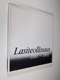 Suomen lasiteollisuus 1681-1981