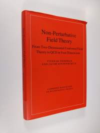 Non-Perturbative Field Theory: From Two Dimensional Conformal Field Theory to QCD in Four Dimensions