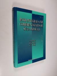 Path Integrals and Coherent States of SU(2) and SU(1,1)