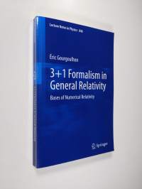 3+1 Formalism in General Relativity - Bases of Numerical Relativity