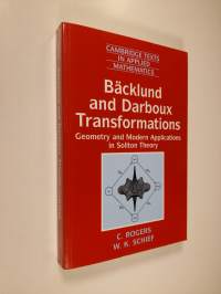 Bäcklund and Darboux Transformations - Geometry and Modern Applications in Soliton Theory