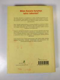 Menetetty Karjala : Karjala-kysymys Suomen politiikassa 1940-2000