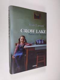 Crow Lake : takaisin kotiin