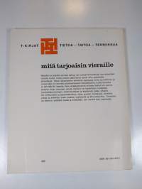 Mitä tarjoaisin vieraille : vihjeitä, ruokalistoja, ohjeita