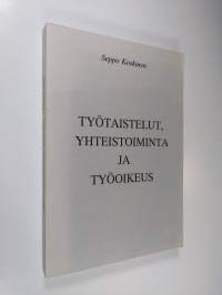 Työtaistelut, yhteistoiminta ja työoikeus