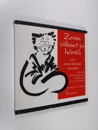 Zenin viikset ja häntä : zen-mestarikissojen opetuksia niin kuin Alfred Birnbaum ja Riku Kanmei ne ovat oivaltaneet