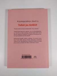 Tulisit jos tietäisit : runoja ja proosaa