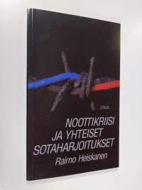 Noottikriisi ja yhteiset sotaharjoitukset