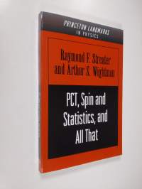 PCT, Spin and Statistics, and All that