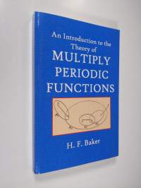 An Introduction to the Theory of Multiply Periodic Functions (ERINOMAINEN)
