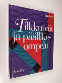 Tilkkutyöt ja päällikeompelu