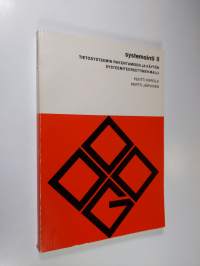 Systemointi, 2 - Tietosysteemin rakentamisen ja käytön systeemiteoreettinen malli