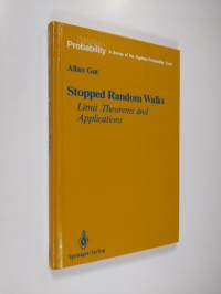 Stopped Random Walks - Limit Theorems and Applications