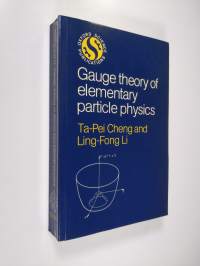 Gauge Theory of Elementary Particle Physics