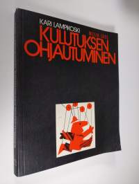 Kulutuksen ohjautuminen : kuluttajakäyttäytymisen taloudellisista, psykologisista ja sosiaalisista perusteista