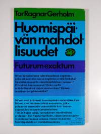 Huomispäivän mahdollisuudet : futurum exaktum