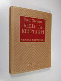 Kieli ja kulttuuri : kielitieteen peruskysymyksiä